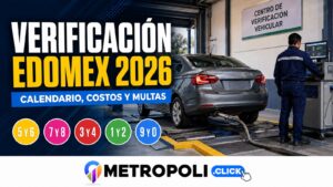 Verificación Edomex 2026: calendario, costos y multas 🚗