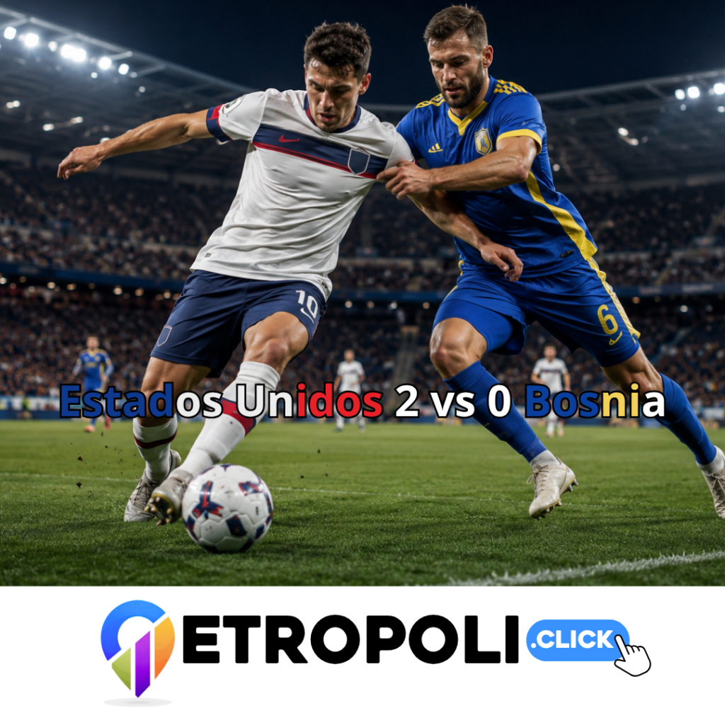 Estados Unidos vs Bosnia-Herzegovina: análisis del 2-0 ⚽ 2 Portada Estados Unidos 2 vs 0 Bosnia