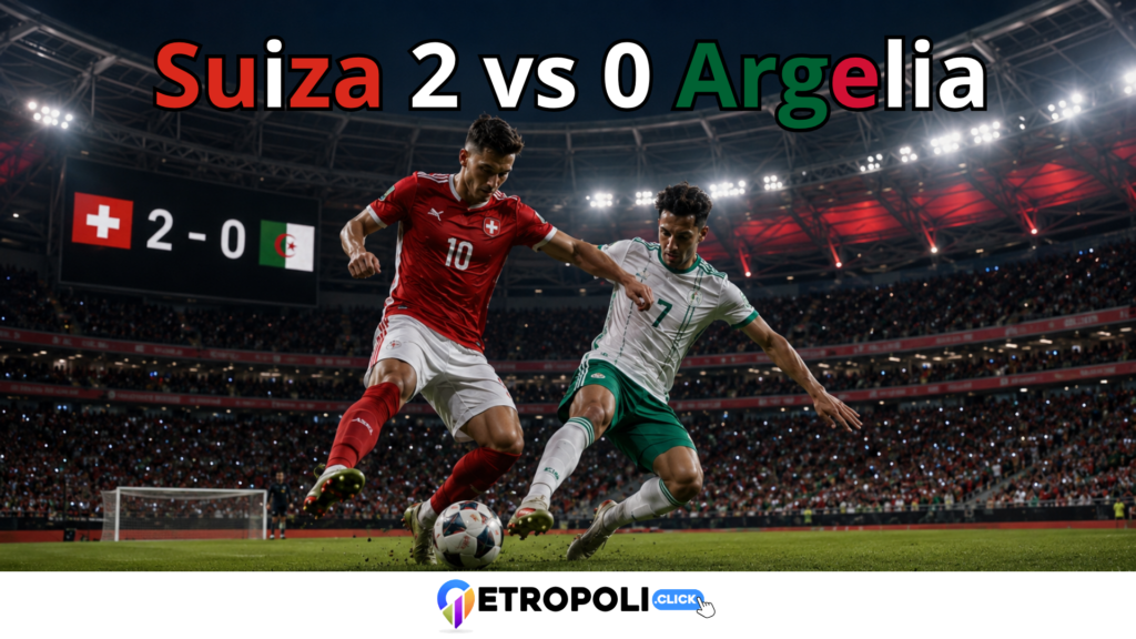 Suiza vs Argelia: análisis del 2-0 que mandó a los helvéticos a octavos ⚽