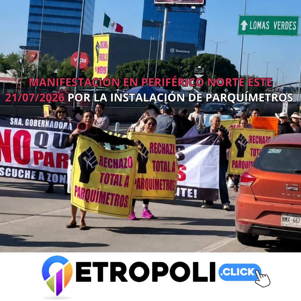 Portada Manifestación en Periférico Norte este 21/07/2026 por la instalación de parquímetros 🚨