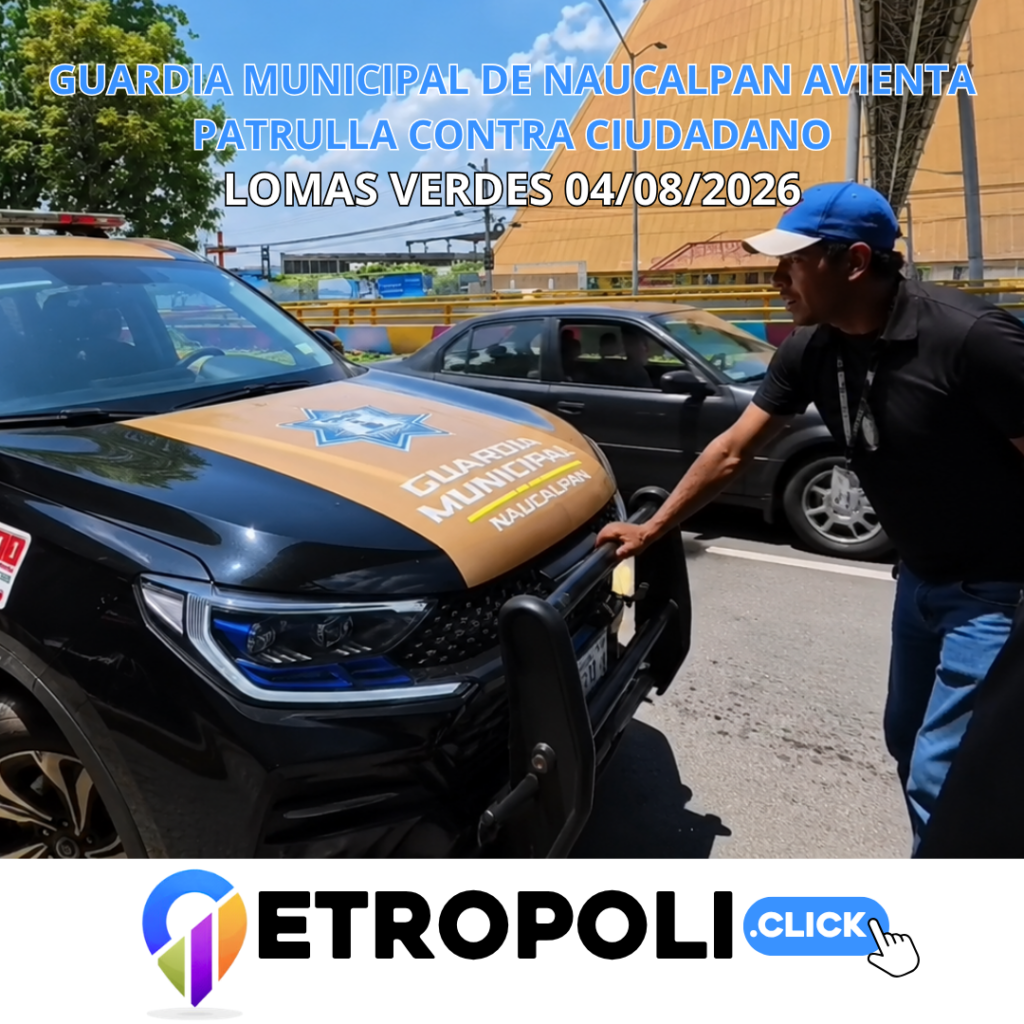 Guardia Municipal de Naucalpan avienta patrulla contra ciudadano en Lomas Verdes 🚨 1 Portada Guardia Municipal de Naucalpan avienta patrulla contra ciudadano en Lomas Verdes