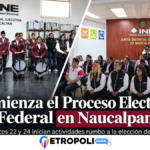 Comienza el Proceso Electoral Federal en Naucalpan